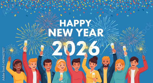 Happy New Year 2026 greeting card with diverse group of people raising champagne glasses amidst colorful fireworks and confetti, celebrating new beginnings and festive occasion