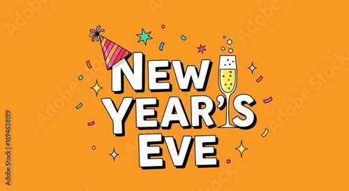 Happy New Year's Eve Celebration Graphic with Festive Decorations and Champagne Toast, Perfect for Holiday Greetings and Event Promotion