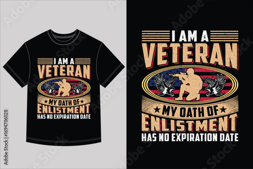  I Am A Veteran My Oath of Enlistment Has No Expiration Date