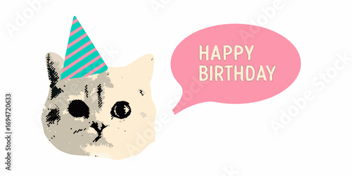 Cute cat wearing a party hat with a speech bubble saying happy birthday