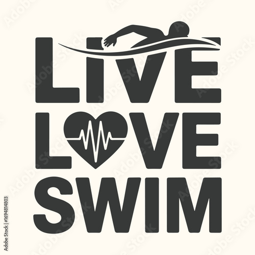 Vector art of live love swim text with swimmer silhouette and heart beat graphic