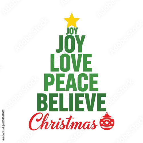 Word-Shaped Christmas Tree Design with “JOY LOVE PEACE BELIEVE Christmas” Text, Star Topper, and Ornament – Festive Holiday Typography Illustration