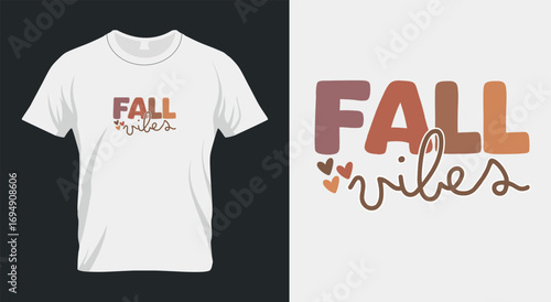 Fall Vibes T-Shirt Design | Autumn Leaves, Cozy Season, Pumpkin Spice Shirt | Fall Aesthetic Typography
