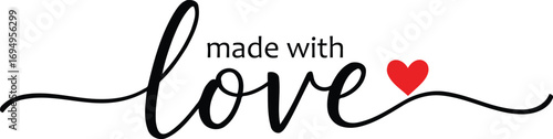 A heartwarming, romantic design featuring the words "made with Love" in a stylized, handwritten font.