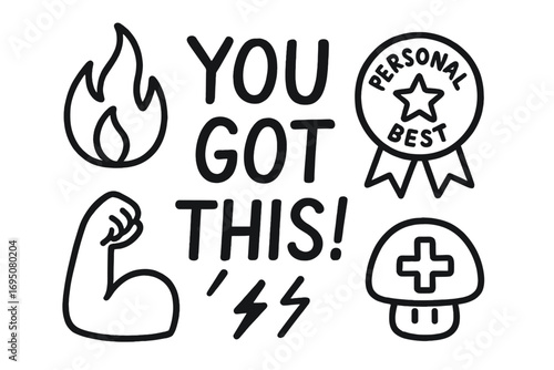 Fitness Motivation Doodles. Fitness motivation: hand drawn doodles of “you got this!” text, fire icon, personal best badge, flex