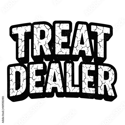 Treat Dealer" distressed crackle text design graphic, perfect for unique apparel, t-shirts, hoodies, mugs, and gifts. Celebrate snack lovers, candy enthusiasts, bakers, and those who provide sweet ind