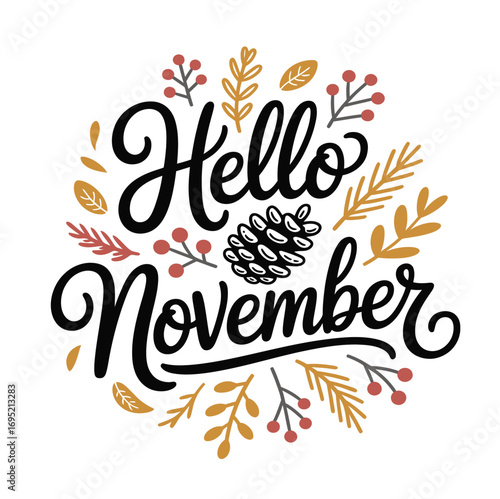 Hello november autumn fall season greeting with leaves pinecone and berries vector graphic illustration