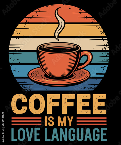Coffee Is My Love Language Funny Coffee Lovers Drinking