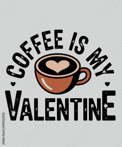 Wrinkled Hippie Coffee Is My Valentine Funny Anti-Valentine's Day