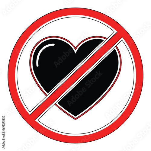 Art of black heart symbol with a red prohibition sign, isolated on white background
