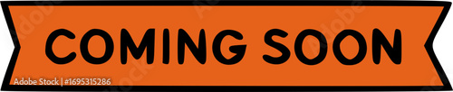An orange banner with the words 'COMING SOON' in black text, indicating an upcoming event or product.