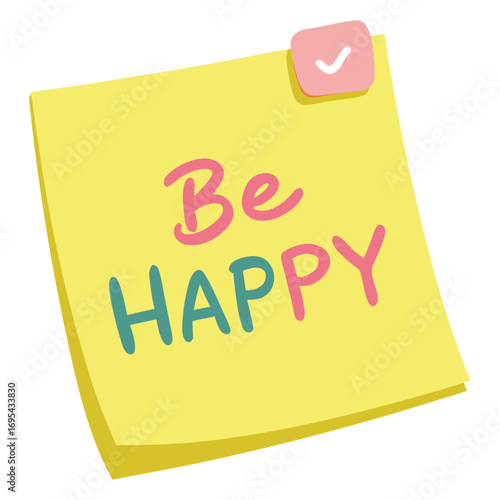 Be happy note with pink pin on transparent background.