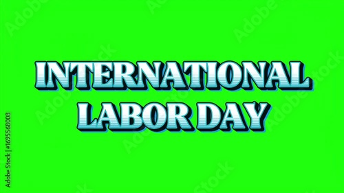 International labor day green screen video background