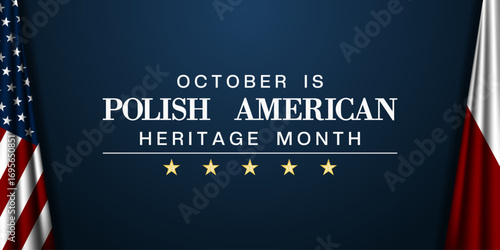 October is Polish American Heritage Month. Polish and american flag. Suitable for posters, banners and social media. Blue background.