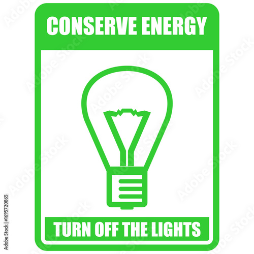 Conserve energy, turn off the lights, poster vector
