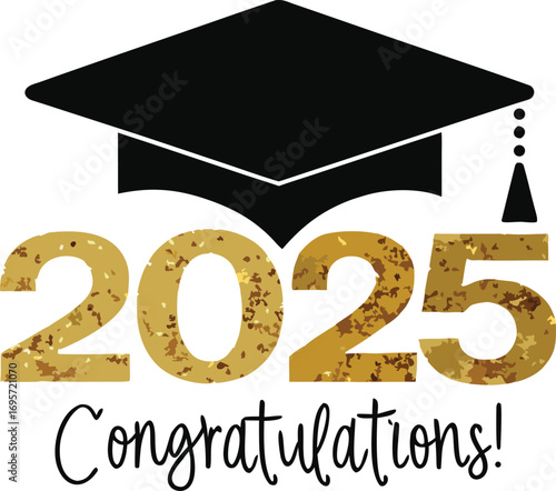 Graduation cap and 2025 numbers with congratulations text