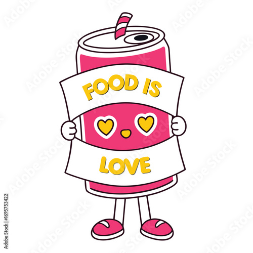 Animated soda can character displays a banner that reads food is love cheerfully