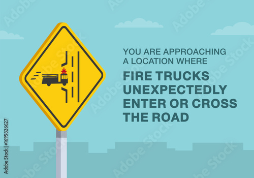 Safe driving tips and traffic regulation rules. Close-up of canadian "fire truck entrance" sign meaning. Fire trucks unexpectedly enter or cross the road. Flat vector illustration template.