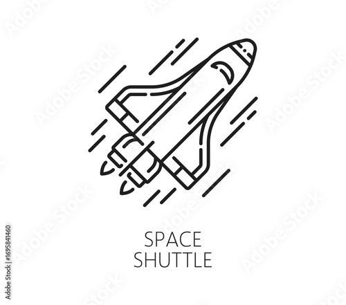 Space shuttle spaceship and astronomy line icon. Galaxy outerspace exploration lineart vector pictogram, space rocket start or launch outline sign. Spacecraft flight icon or cosmos travel symbol