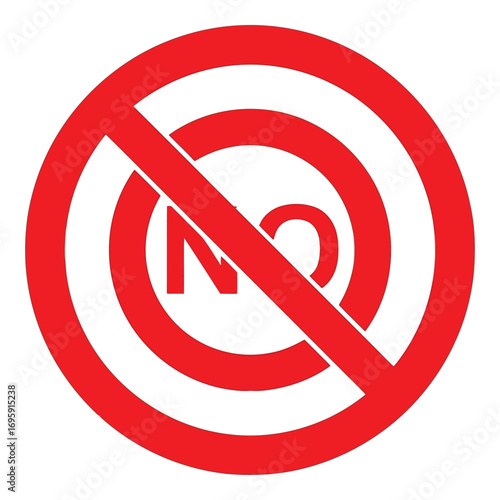 Art of a red prohibition sign with a diagonal line and the word no inside, isolated on white background