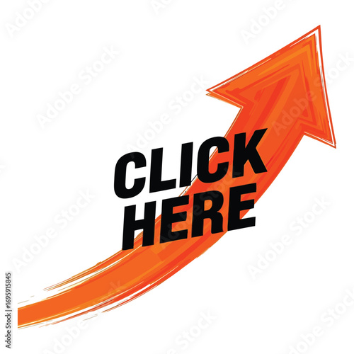 Art of orange arrow with click here text pointing upwards, symbolizing growth and action, isolated on white background