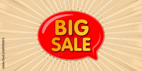 Big Sale Banner Design, Red Speech Bubble with Bold Yellow Text, Comic Style Promotion Background for Shopping and Marketing