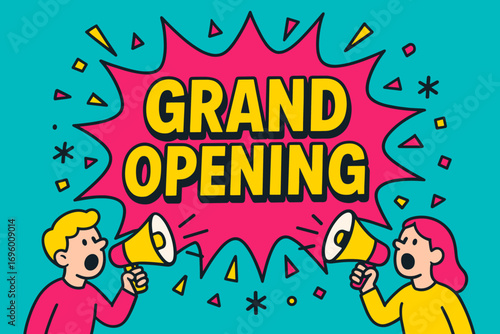Grand Opening banner flat vector illustration bold oversized text inside splash explosion cartoon characters shouting with megaphone bright solid colors in vivid turquoise hot pink lemon.