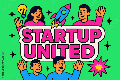 Startup United banner flat vector illustration bold oversized text inside outline cartoon characters waving with rocket and light bulbs bright solid colors in neon pink vivid green hot blue.