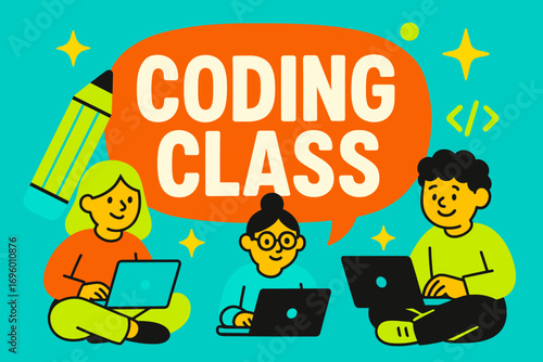 Coding Class banner flat vector illustration bold oversized text inside rounded blob cartoon characters sitting with laptops and pencils bright solid colors in neon orange vivid turquoise.