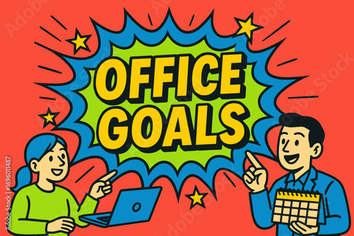 Office Goals banner flat vector illustration bold oversized text inside comic burst cartoon characters pointing with laptops and calendars bright solid colors in neon red sapphire blue.