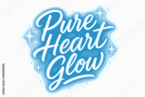 Pure Heart Glow modern hand lettering with luminous soft strokes surrounded by sparkles diagonal decorative composition clean white background vector look high contrast.