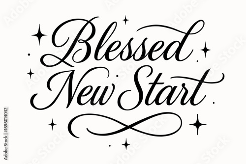 Blessed New Start elegant calligraphy with hopeful sweeping lines positive renewal vibe surrounded by abstract sparkles horizontal balanced layout clean white background vector look high.