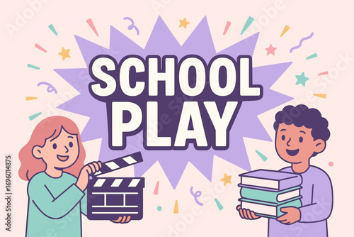 School Play banner flat vector illustration bold oversized text inside splash explosion cartoon characters holding clapper board and books pastel colors in blush pink lavender lilac mint.