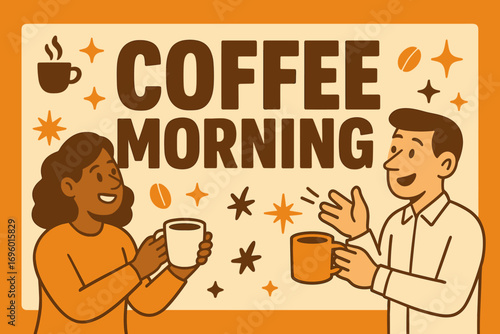 Coffee Morning banner flat vector illustration bold oversized text inside rectangular frame cartoon characters holding mugs and chatting bright solid colors in latte brown ivory beige.