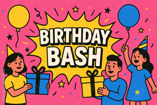 Birthday Bash banner flat vector illustration bold oversized text inside comic burst cartoon characters holding balloons and gift boxes bright solid colors in hot pink cobalt turquoise.