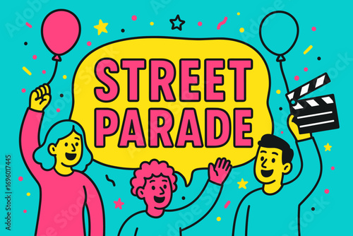 Street Parade banner flat vector illustration bold oversized text inside rounded blob cartoon characters waving with balloons and clapper board bright solid colors in neon vivid turquoise.