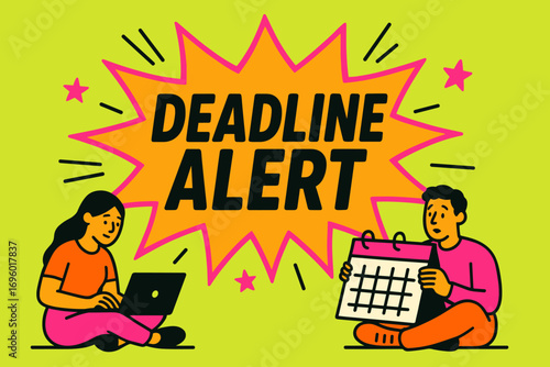 Deadline Alert banner flat vector illustration bold oversized text inside comic burst cartoon characters sitting with calendars and laptops bright solid colors in neon orange vivid lime hot.