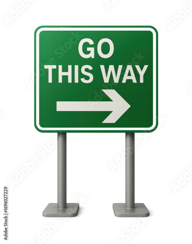 Green sign with white arrow points this way go this way