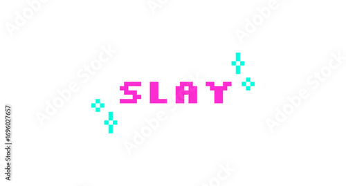 Slay pink pixel art social media slang word. Gen z communication. Impressive outstanding lingo. Motivational reaction. Retro video game 8 bit typography with kawaii sparkles. Silkscreen font used