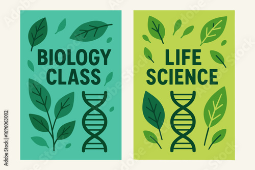 Two vertical A6 banners flat vector design turquoise and lime backgrounds biology theme with leaves and DNA strand first banner with text Biology Class second banner with text Life Science.