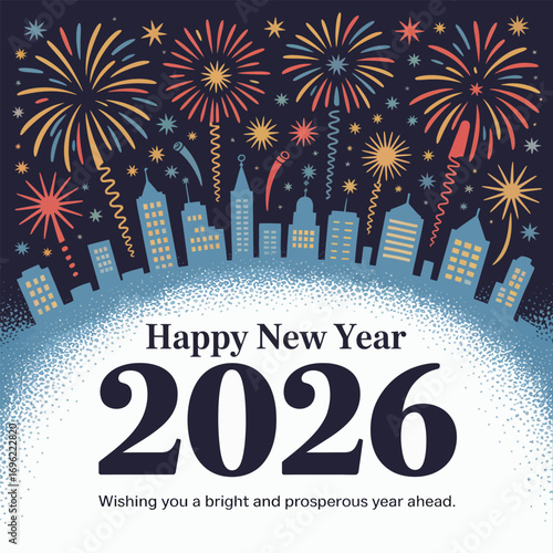 Happy New Year 2026 city skyline with fireworks and festive text Keywords: New Year, 2026