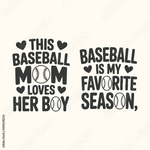 Vector art of this baseball mom loves her boy and baseball is my favorite season