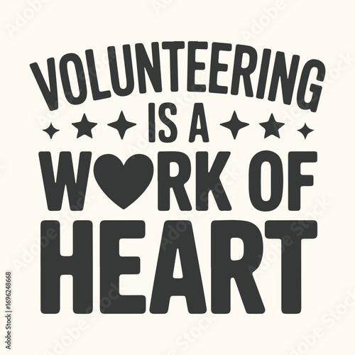Vector art of volunteering is a work of heart text art with a heart symbol
