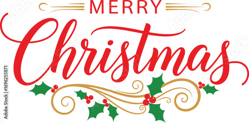 Merry Christmas Elegant Lettering with Holly Leaves and Berries on White Background