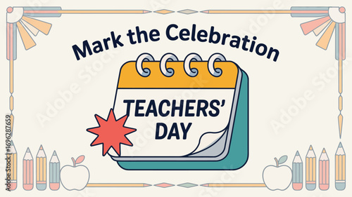 Teachers' day celebration with calendar, star, pencils, apples and decorative border illustration