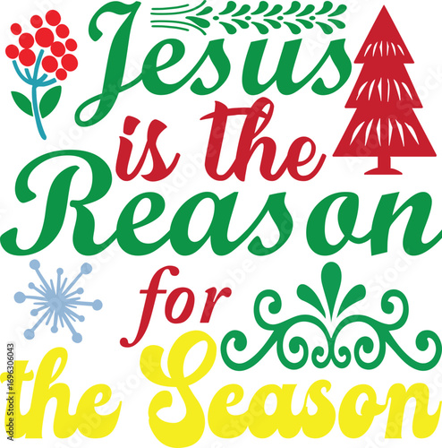 Jesus is the Reason for the Season Christmas T-Shirt Design