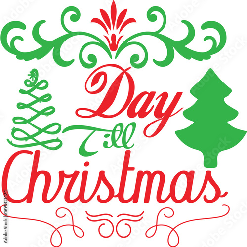 "Day Till Christmas Typography Vector for T-Shirt or SVG Cut File"