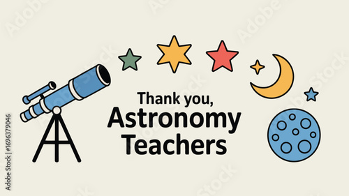 Illustration thanking astronomy teachers with telescope stars moon and planet on a light background
