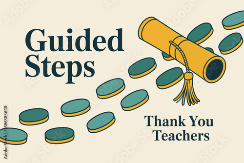 Illustration showing guided steps leading to a diploma with thank you teachers message present too