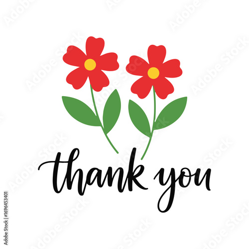 Two red flowers with yellow centers and green leaves above black cursive text leaf